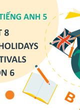 Unit 8 - Fantastic Holidays And Festivals - Lesson 6  -  Hoc10